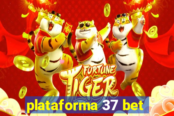 plataforma 37 bet